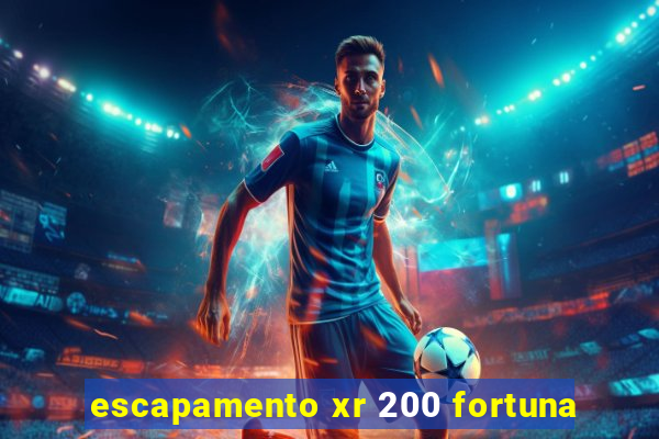 escapamento xr 200 fortuna