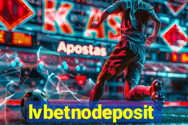 lvbetnodeposit