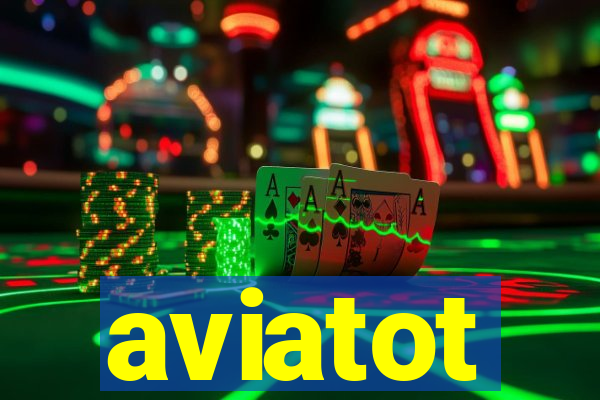 aviatot