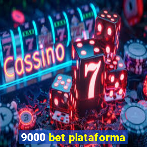 9000 bet plataforma