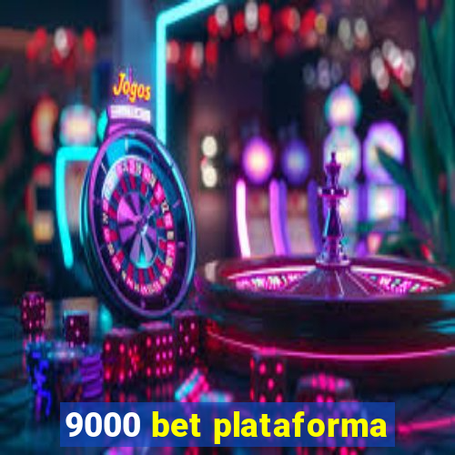 9000 bet plataforma