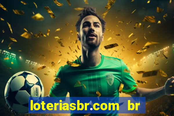 loteriasbr.com br site oficial