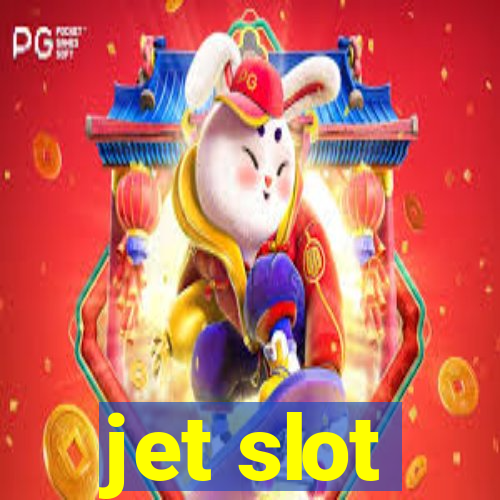 jet slot