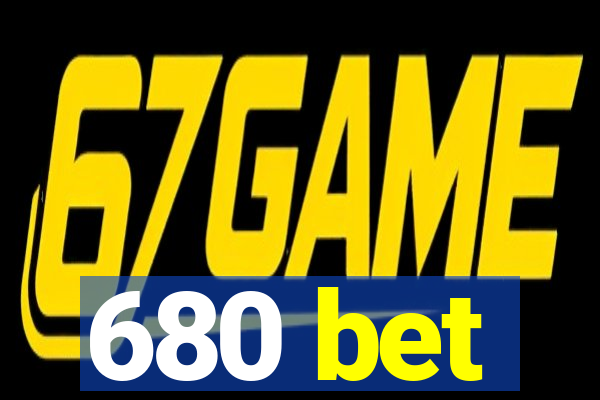 680 bet