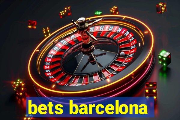 bets barcelona