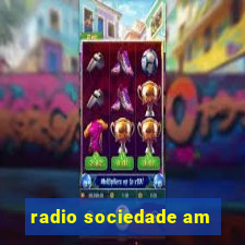 radio sociedade am