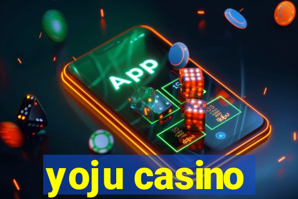 yoju casino