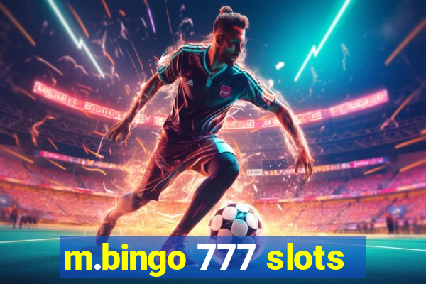 m.bingo 777 slots