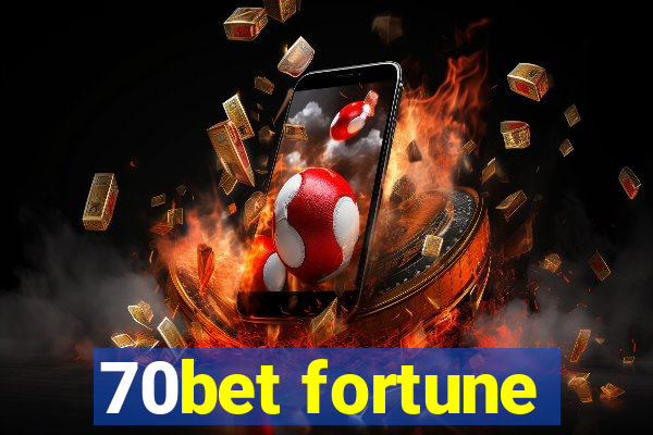 70bet fortune