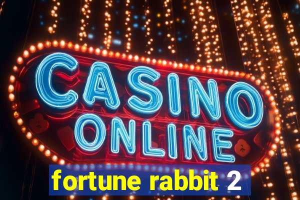 fortune rabbit 2