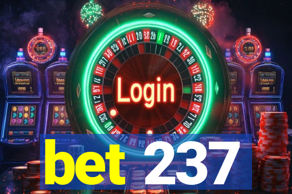 bet 237