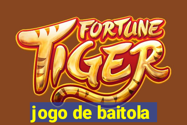 jogo de baitola