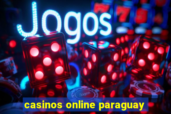 casinos online paraguay