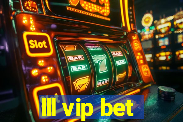 lll vip bet