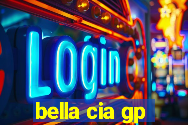 bella cia gp