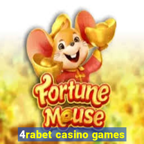 4rabet casino games