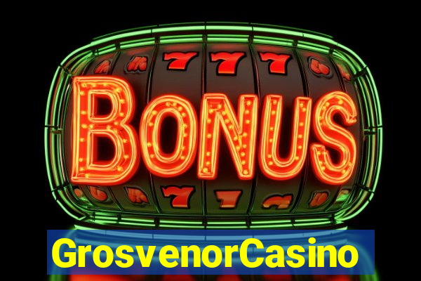 GrosvenorCasino