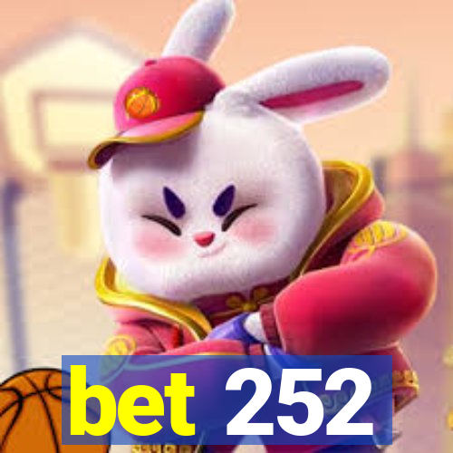 bet 252