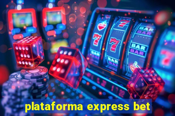 plataforma express bet