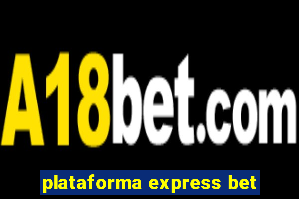 plataforma express bet