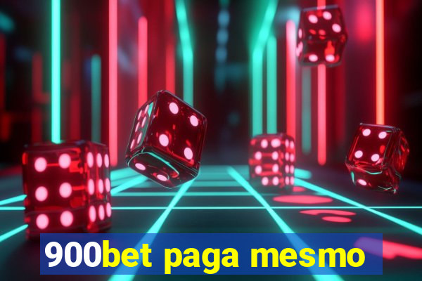 900bet paga mesmo