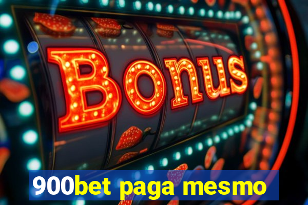 900bet paga mesmo