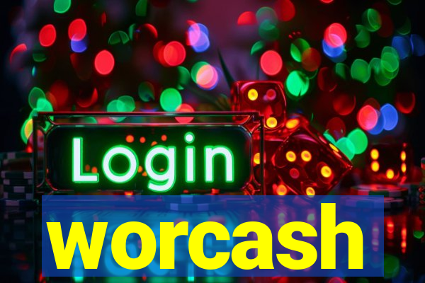 worcash