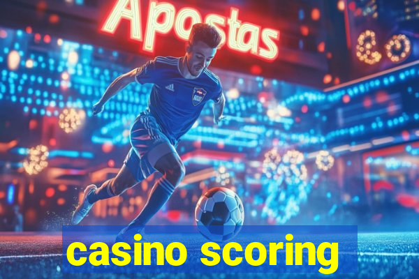 casino scoring