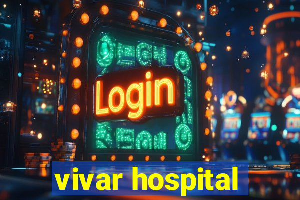 vivar hospital