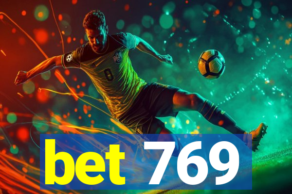 bet 769