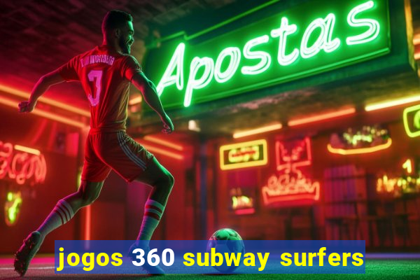 jogos 360 subway surfers