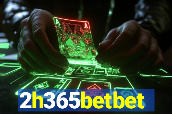 2h365betbet