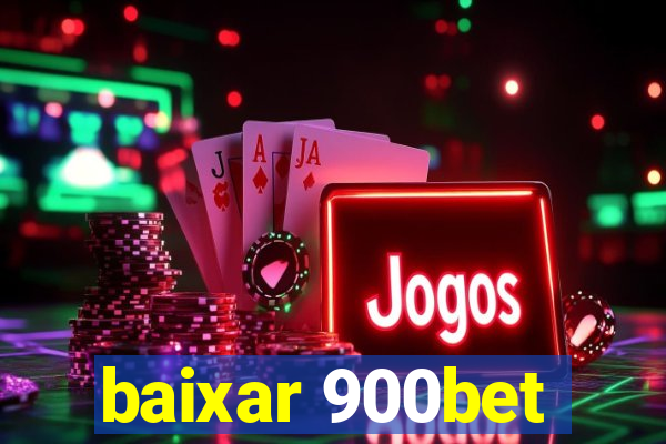 baixar 900bet