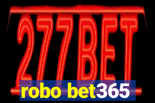 robo bet365