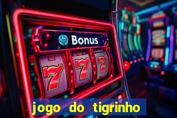 jogo do tigrinho que esta pagando agora