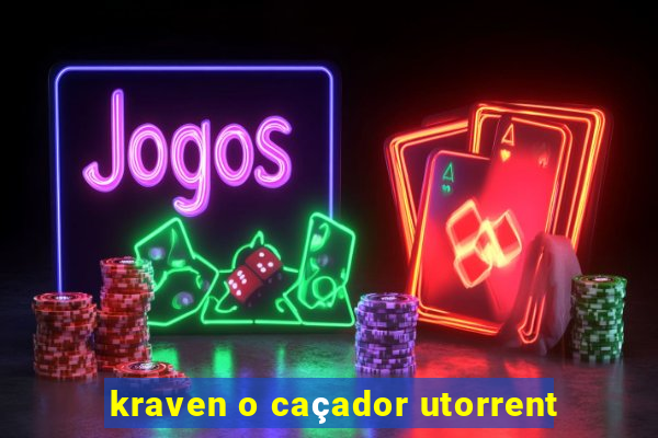 kraven o caçador utorrent