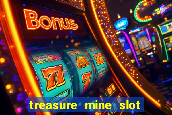 treasure mine slot free play