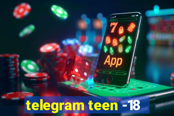 telegram teen -18