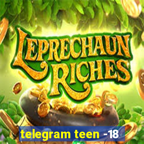 telegram teen -18