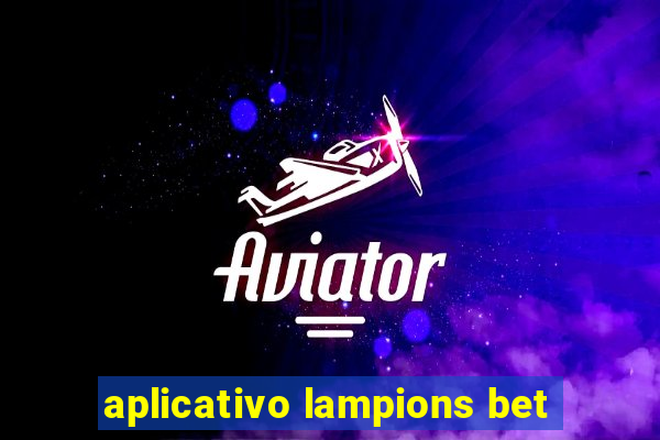 aplicativo lampions bet