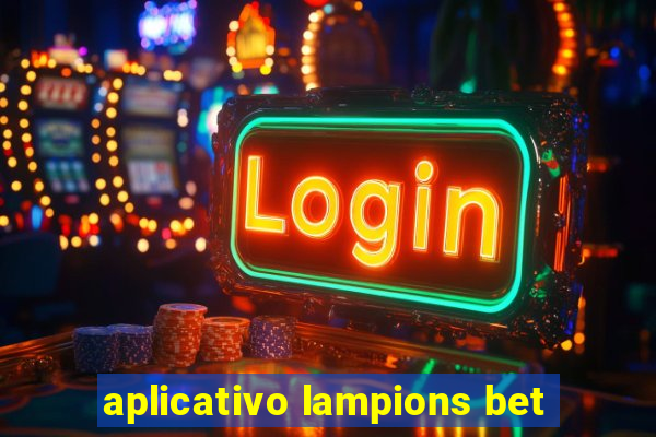 aplicativo lampions bet