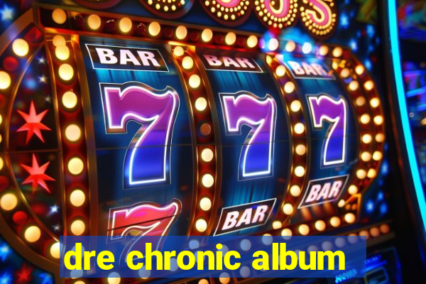 dre chronic album