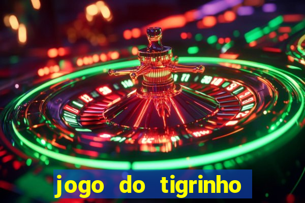 jogo do tigrinho depósito mínimo r$ 1