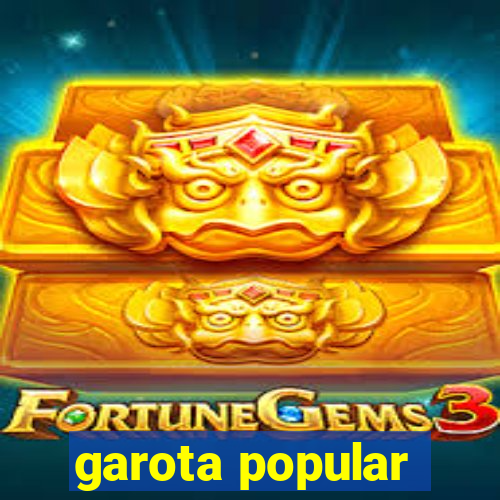 garota popular