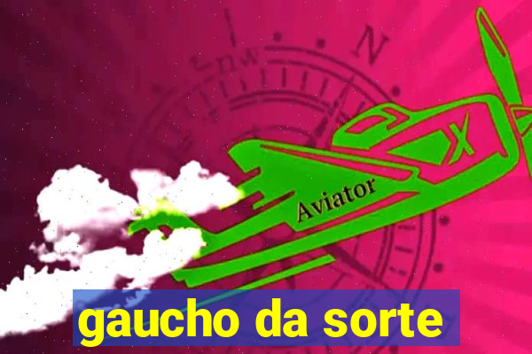 gaucho da sorte