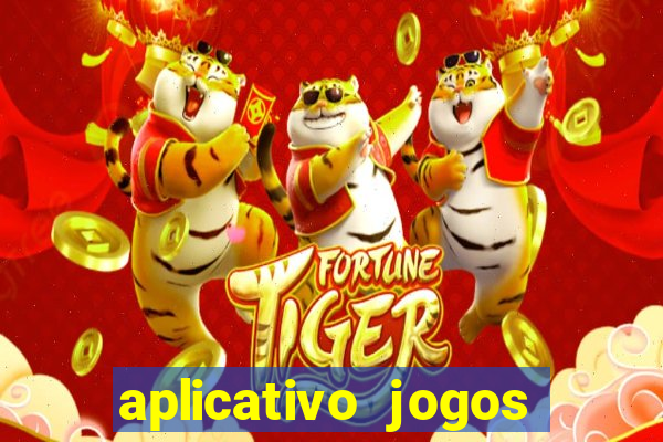 aplicativo jogos para ganhar dinheiro