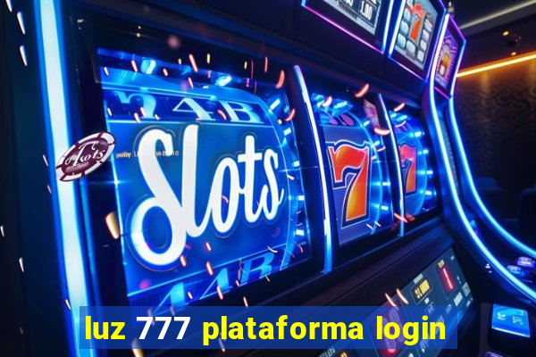 luz 777 plataforma login