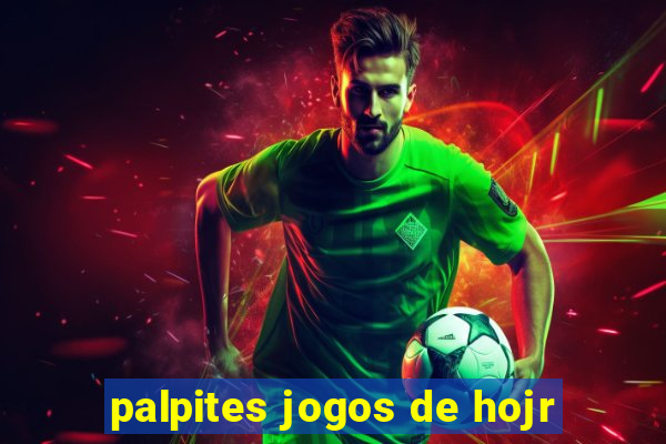 palpites jogos de hojr