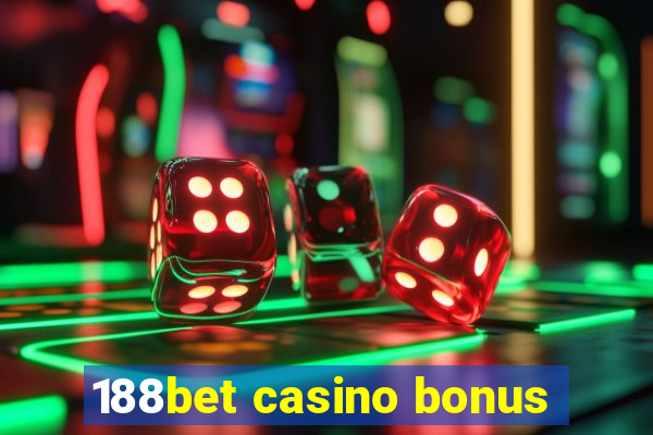 188bet casino bonus