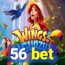 56 bet